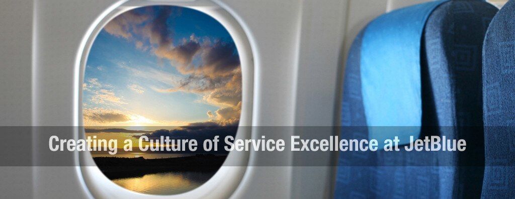 jetBlue culture of service excellence